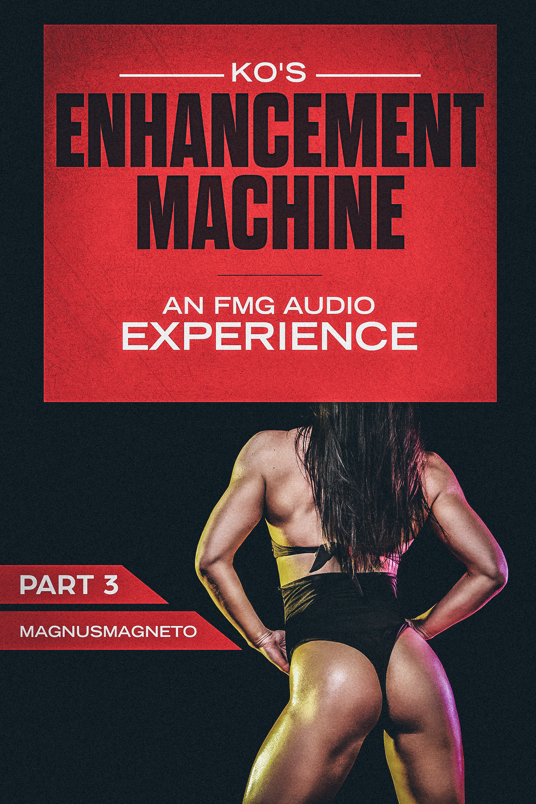 The Enhancement Machine Part 3 – Fully Voiced Story | MagnusMagneto ...